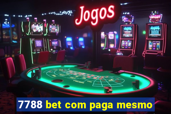 7788 bet com paga mesmo